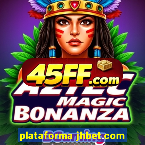 plataforma jhbet.com